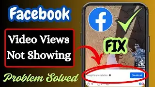 How To Fix Facebook Video Views Not Showing | Facebook Video Views Missing Problem 100% Working