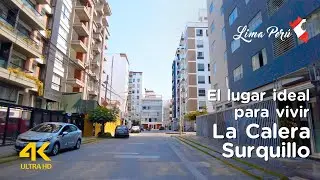La Calera de la Merced, la mejor Zona de Surquillo, Lima Perú 4k | PARTE 1