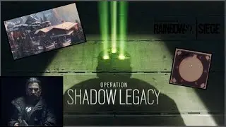 Rainbow Six Siege Patch Notes for Year 5 Season 3 ll Operation Shadow Legacy