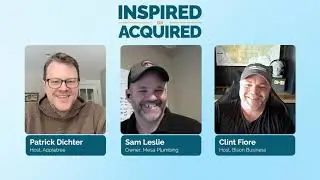 Sam Leslie Shares Debating Selling His Plumbing Company