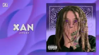 Jencek - XAN