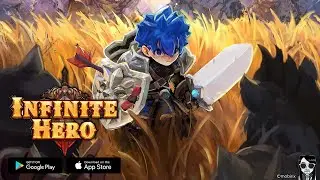 Infinite Hero - Official Launch Global Gameplay Android APK iOS