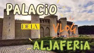 Vlog In spanish #5 | ALJAFERIA PALACE 🏰 AND WALKING AROUND ZARAGOZA /📍 SPAIN