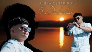 Dehran Shakirov - 5 Dakika (Official Video) Studio Emil Riko 4K