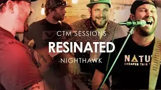 Resinated 'Nighthawk' CTM Sessions