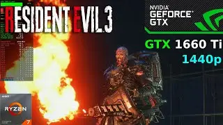 Resident Evil 3 | GTX 1660 Ti + Ryzen 7 3700X | 1440p