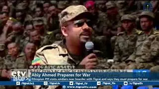 Abiy Ahmed Prepares Foe War