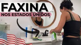 Faxina no banheiro nos Estados Unidos 🇺🇸 | Como a gente limpa aqui de verdade