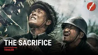 The Sacrifice (2020) 金刚川 - Movie Trailer - Far East Films