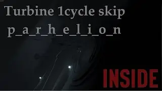 Playdead's Inside - Underwater Turbine 1cycle skip - by Parhelion