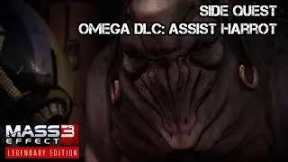 Mass Effect 3: Legendary Edition | Side Quest 45 - Omega DLC: Assist Harrot