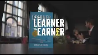 From Learner to Earner: Book Launch
