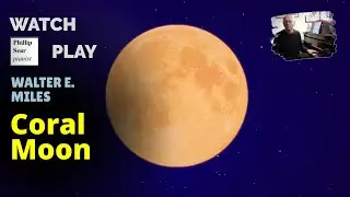 Walter E. Miles: Coral Moon