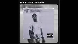 EP - NO SLEEP (OFF SEASON) BY JCE