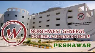 Northwest General Hospital & Research Center Peshawar, Pakistan
