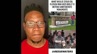 Jesus Never Condemned Slavery: Florida Man Gets Biblical Defending Confederate Monuments