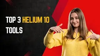 🛠️ Top 3 Helium 10 Tools Every Amazon Seller Should Use + Discount Inside!