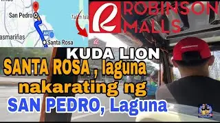 KUDA LION NAKARATING NG ROBINSON GALLERIA SAN PEDRO LAGUNA GALING STA. ROSA LAGUNA..
