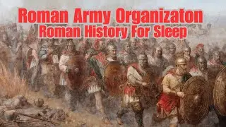 Centurion's Rest - Sleep to Roman Army Organization Explained