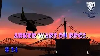 ♛ B-ZONE RPG2 ArkerR. Wars #24 ♛ RIP ArkerR. ;(