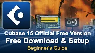 Cubase 15 Official Free Version  Download and Setup for Beginners