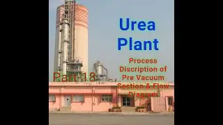 Details description of Pre Vacuum Section and Process Flow Diagram