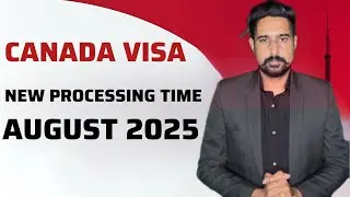 Canada Visa Processing Time 2025 🔴 Latest IRCC Update | Visitor & Tourist Visa Delay Explained