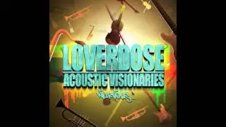 LOVERDOSE - Feel My Voice