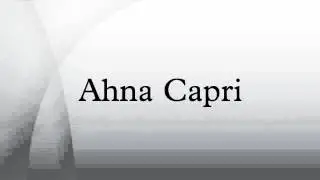 Ahna Capri