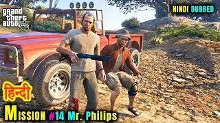 GTA 5 Enhanced Official - Mission #14 - Mr. Philips (HINDI DUBBED)