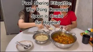 Food Sharing Etiquette: Why Using Communal Spoon is Crucial for Hygiene?