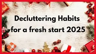 தமிழில் Decluttering Habits for Fresh Start 2025