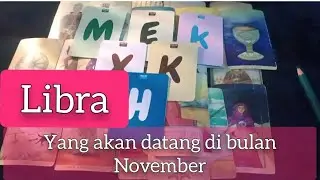 LIBRA💗Kamu akan dealing dengan orang ini di bulan #NOVEMBER🥰