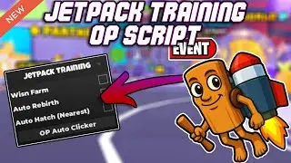 [🐰] Jetpack Training OP Script (2025) PASTEBIN - Auto Farm | Auto Hatch | Redeem Codes & MORE