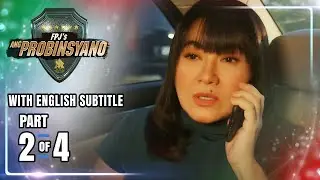 FPJ's Ang Probinsyano | Episode 1600 (2/4) | March 29, 2022 (w/ English Subs)