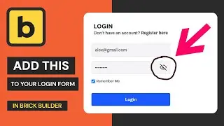 How to add Eye Toggle to password field in Brick Builder | WordPress Brick Builder Tutorial