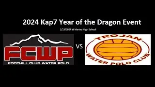 1/13/24 || 2024 Kap7 Year of the Dragon Event 16U ll Foothill Vs Trojan