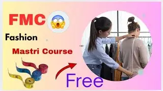 FMC ll Dsy - 1 FREE Fashion Mastri Course ll 7046898538 whatsapp number 