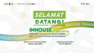 Inhouse Training (Pelatihan Penyusunan Naskah Dinas dan SOP Administrasi)