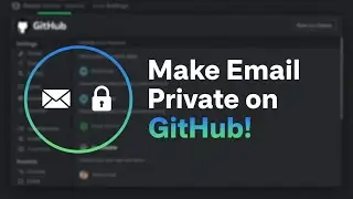 How to Make Your GitHub Email Private