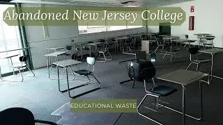 Exploring New Jersey College: Abandoned, Roadside and Historic