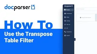 Docparser Academy: How to Use the Transpose Table Filter