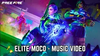 Garena Free Fire - Elite Moco (Official Music Video)