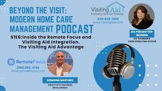 S1E6 Beyond the Visit Podcast: Inside the Remote Focus Integration - The Visiting Aid Advantage