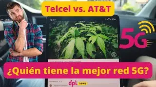 Pruebas 5G | Telcel vs. AT&T