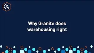 Why Granite does warehousing right