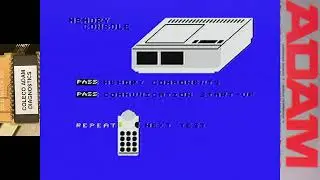Trying out the Coleco ADAM Check-Out Cartridge (Diagnostics)