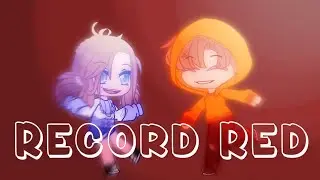 Record Red Meme || Gacha Club || PandaRay