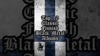 Top 10 Classic Finnish Black Metal Albums #finnishmetal #finnishblackmetal #blackmetal #finlandia