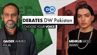 What is the Final Solution for Pakistan? DW Pakistan Debates. Raja Qaiser and Mehrub Moiz